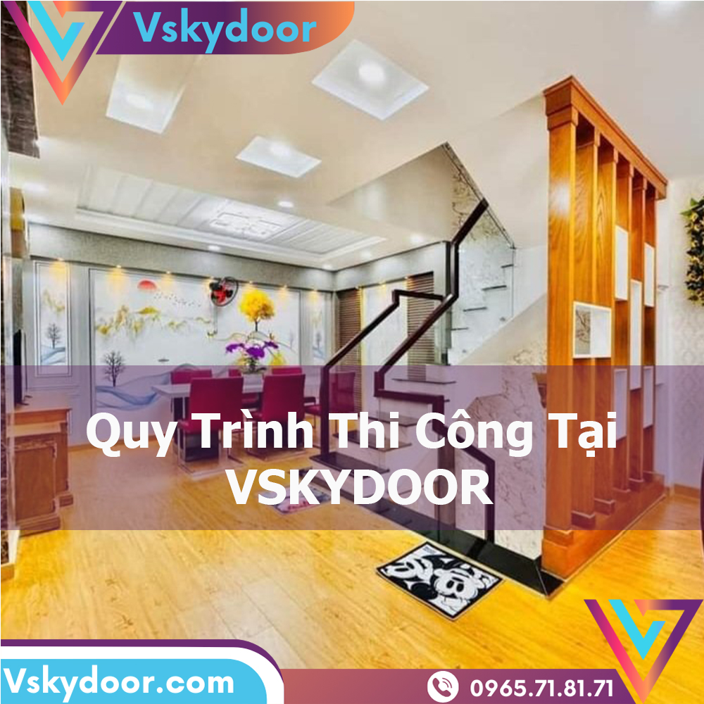 Quy trình thi công tại vskydoor